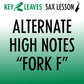 Course - High Saxophone Note Fingerings & Front Fork F Alternate Fingerings
