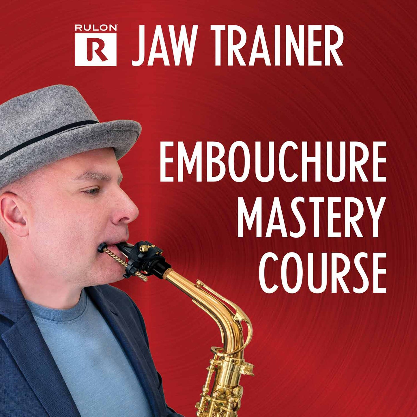 Saxophone Embouchure Mastery Course