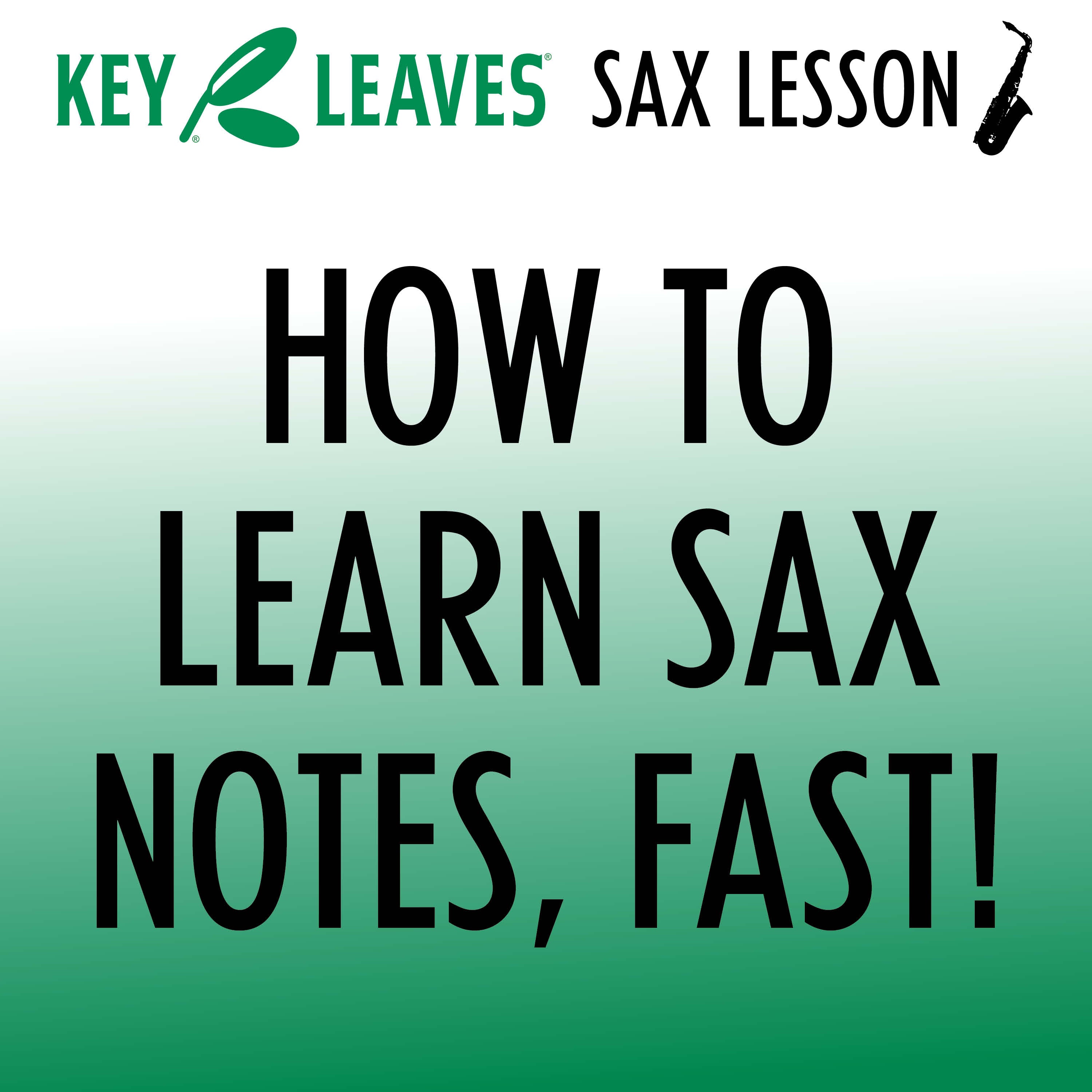 Beginner Sax Lesson Pdf Course - How to Learn Saxophone Notes and Fingering Chart – Key Leaves